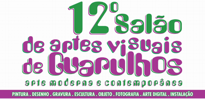 Prefeitura de Guarulhos - 12º Salão de Artes Visuais